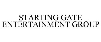 STARTING GATE ENTERTAINMENT GROUP