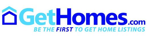 GET HOMES.COM BE THE FIRST TO GET HOME LISTINGS