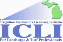 IRRIGATION CONTRACTORS LICENSING INITIATIVE ICLI FOR LANDSCAPE & TURF PROFESSIONALS