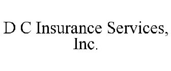 D C INSURANCE SERVICES, INC.