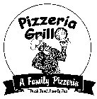 PIZZERIA GRILLO  A FAMILY PIZZERIA 