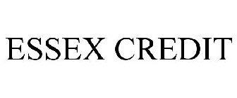 ESSEX CREDIT