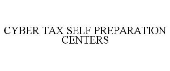 CYBER TAX SELF PREPARATION CENTERS