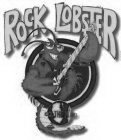 ROCK LOBSTER ROCK THE PLANET