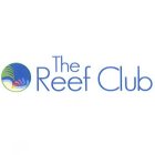 THE REEF CLUB