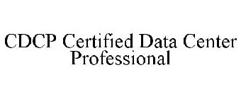 CDCP CERTIFIED DATA CENTER PROFESSIONAL