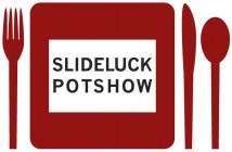 SLIDELUCK POTSHOW