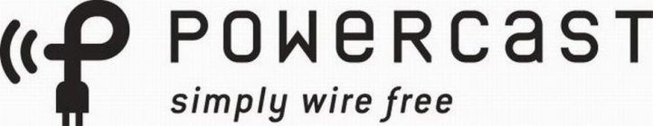 P POWERCAST SIMPLY WIRE FREE