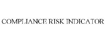 COMPLIANCE RISK INDICATOR