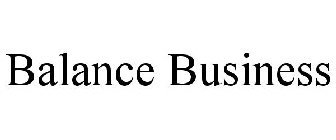 BALANCE BUSINESS