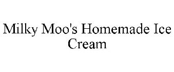 MILKY MOO'S HOMEMADE ICE CREAM