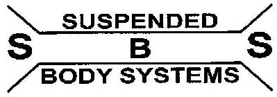 SUSPENDED S B S BODY SYSTEMS