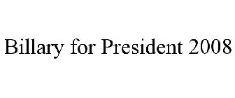 BILLARY FOR PRESIDENT 2008