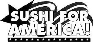 SUSHI FOR AMERICA!