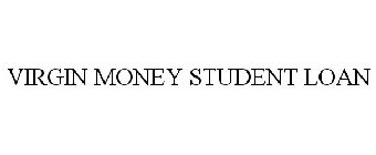 VIRGIN MONEY STUDENT LOAN