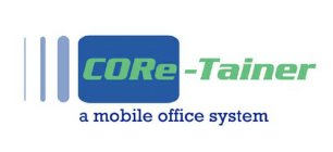 CORE-TAINER A MOBILE OFFICE SYSTEM