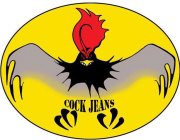 COCK JEANS