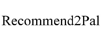 RECOMMEND2PAL