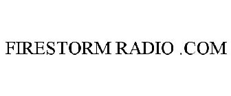 FIRESTORM RADIO .COM