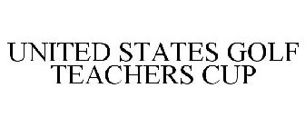 UNITED STATES GOLF TEACHERS CUP
