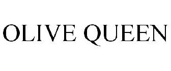 OLIVE QUEEN