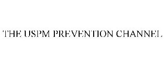 THE USPM PREVENTION CHANNEL