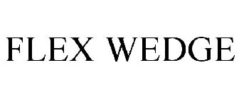 FLEX WEDGE