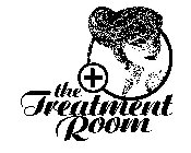 THE TREATMENT ROOM +