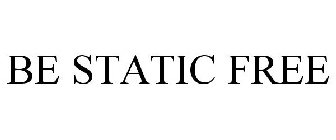BE STATIC FREE