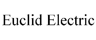 EUCLID ELECTRIC