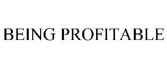 BEING PROFITABLE