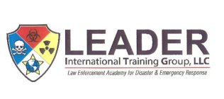 LEADER INTERNATIONAL TRAINING GROUP, LLC LAW ENFORCEMENT ACADEMY FOR DISASTER & EMERGENCY RESPONSE