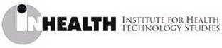INHEALTH INSTITUTE FOR HEALTH TECHNOLOGY STUDIES