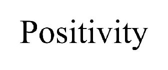 POSITIVITY