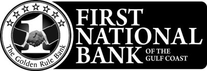 FIRST NATIONAL BANK OF THE GULF COAST THE GOLDEN RULE BANK 1