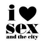 I SEX AND THE CITY