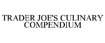 TRADER JOE'S CULINARY COMPENDIUM