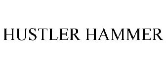HUSTLER HAMMER
