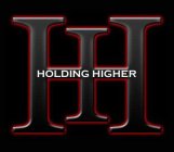 HH HOLDING HIGHER