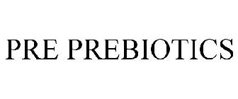 PRE PREBIOTICS