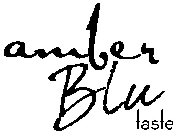 AMBER BLU TASTE