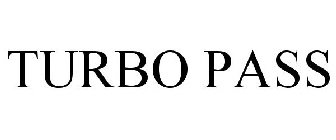 TURBO PASS