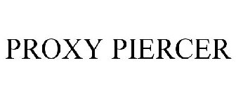 PROXY PIERCER