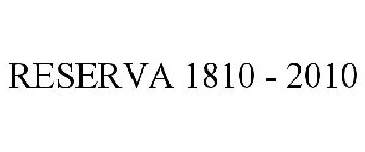 RESERVA 1810 - 2010