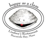HAPPY AS A CLAM LINDSEY'S RESTAURANT BUZZARDS BAY, MASS