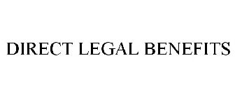 DIRECT LEGAL BENEFITS