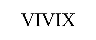 VIVIX