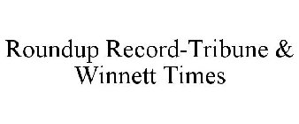 ROUNDUP RECORD-TRIBUNE & WINNETT TIMES
