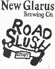 NEW GLARUS BREWING CO. ROAD SLUSH STOUT