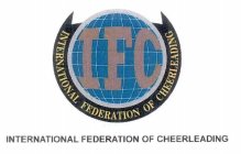 IFC INTERNATIONAL FEDERATION OF CHEERLEADING INTERNATIONAL FEDERATION OF CHEERLEADING